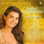 Isabel Bayrakdarian / Joyous Light
